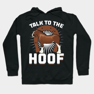 Talk To The Hoof - Clydesdale Hoodie